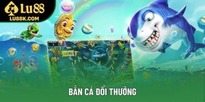 Bắn Cá Đổi Thưởng - Hành Trình Săn Cá Vui Vẻ Và Thú Vị