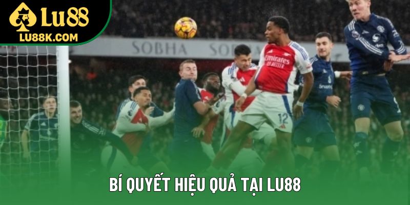 Bí quyết hiệu quả tại Lu88