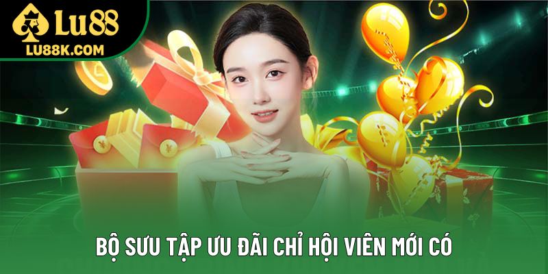 Bộ sưu tập ưu đãi chỉ hội viên mới có Bộ sưu tập ưu đãi chỉ hội viên mới có