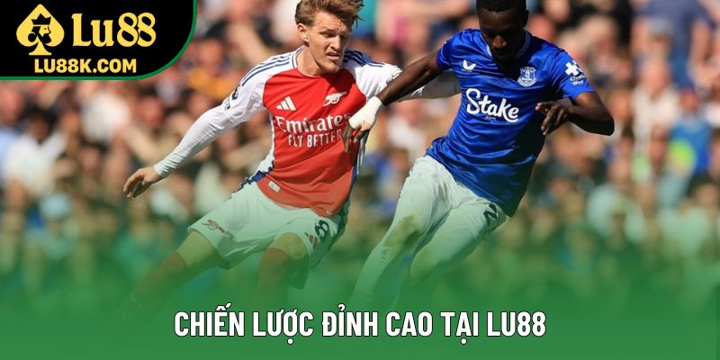 Chiến lược đỉnh cao tại Lu88 Chiến lược đỉnh cao tại Lu88
